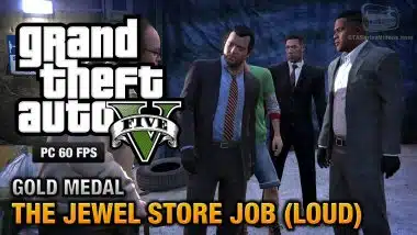 How to Successfully Complete the “The Jewel Store Job” Mission in GTA V: A Step-by-Step Guide